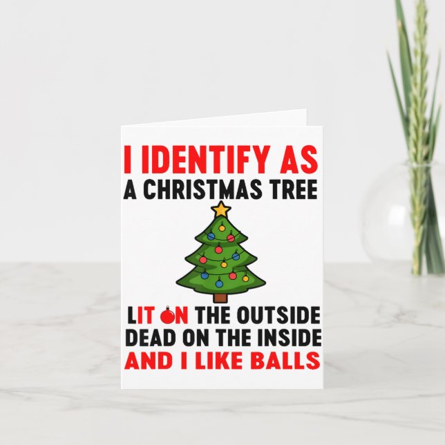 Cartão I Identify As A Christmas Tree Lit On The Outside  (Frente)
