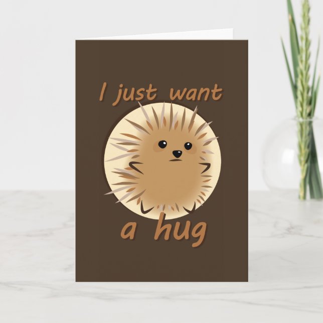 Cartão I Just Want A Hug (Frente)