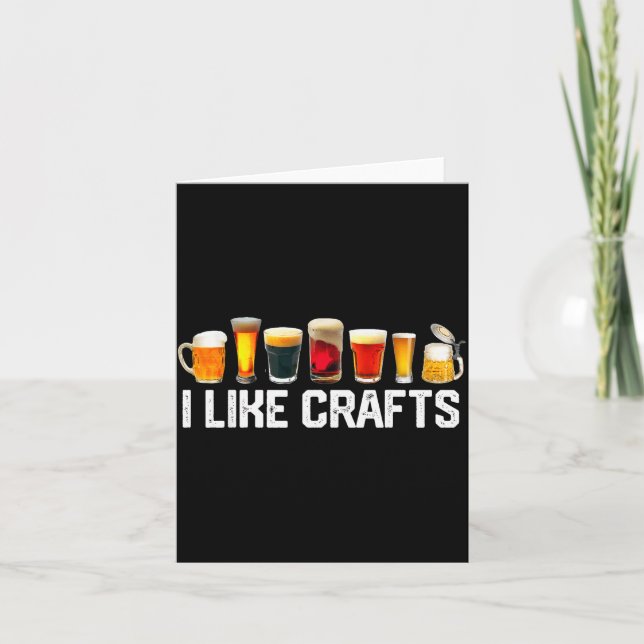 Cartão I Like Crafts Craft Beer Microbrew Hops Funny Gift (Frente)