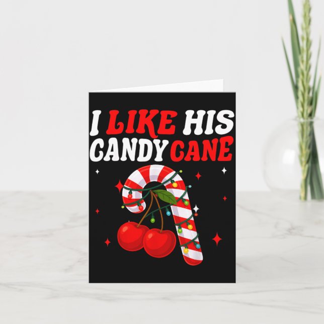 Cartão I Like His Candy Cane Couples Matching Christmas F (Frente)