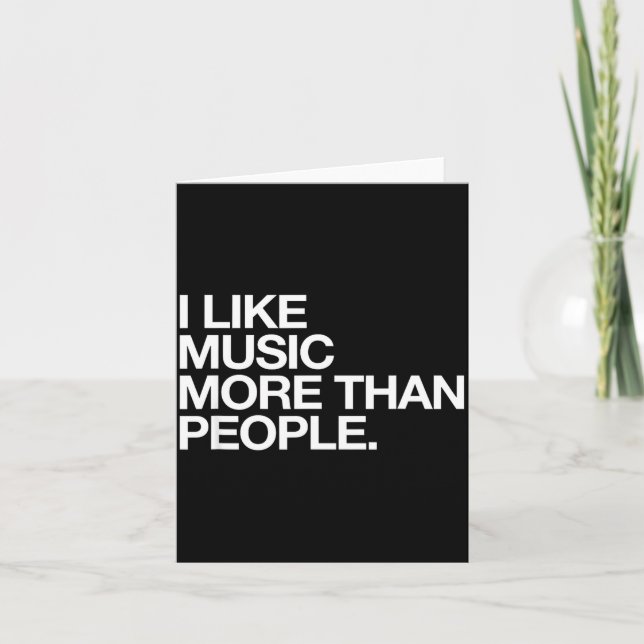 Cartão I Like Music More Than People Funny Introvert Musi (Frente)