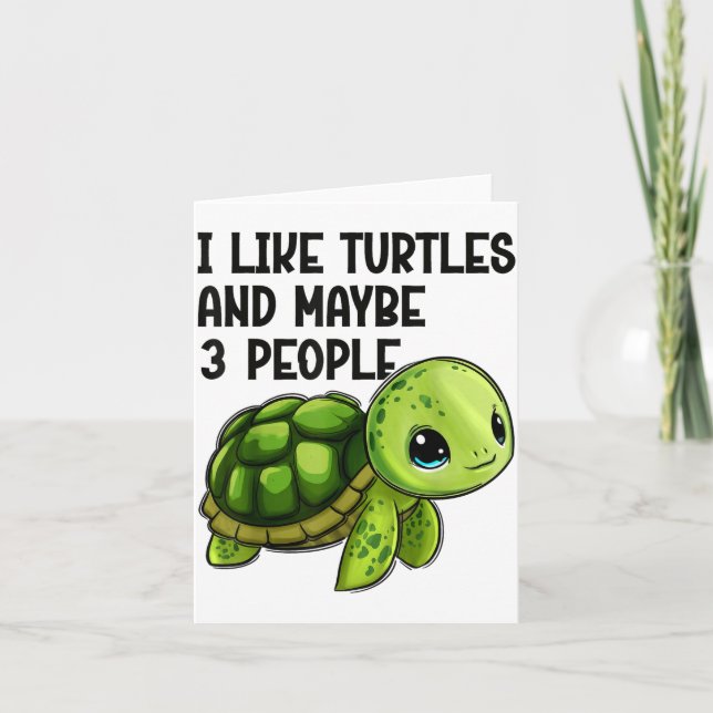 Cartão I Like Turtles And Maybe Three People Funny Retro  (Frente)