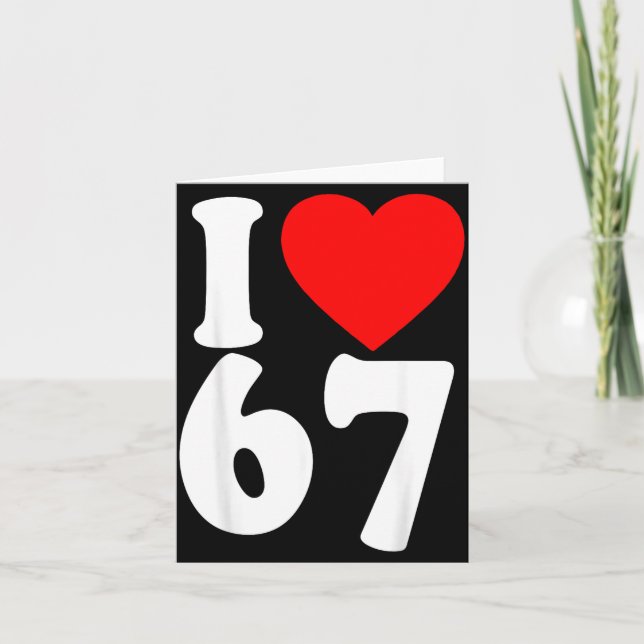 Cartão I Love 67 Meme Six Seven Matching Couples Valentin (Frente)