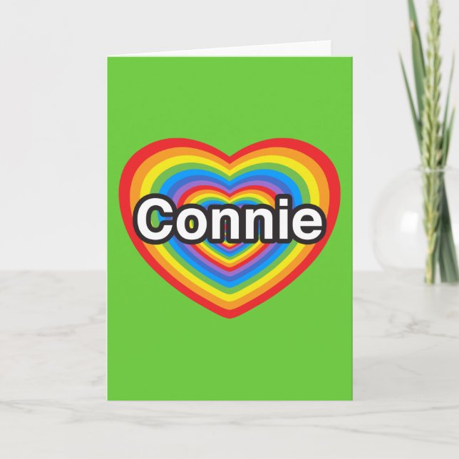 Cartão I love Connie. I love you Connie. Heart (Frente)