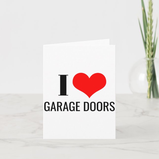 Cartão I Love Garage Doors Funny Christmas Red Heart Gift (Frente)