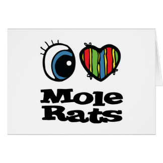 Cartão I Love (Heart) Mole Rats