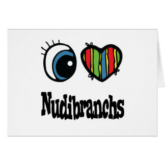 Cartão I Love (Heart) Nudibranchs