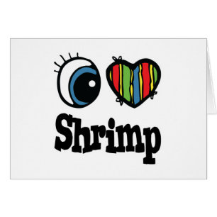 Cartão I Love (Heart) Shrimp