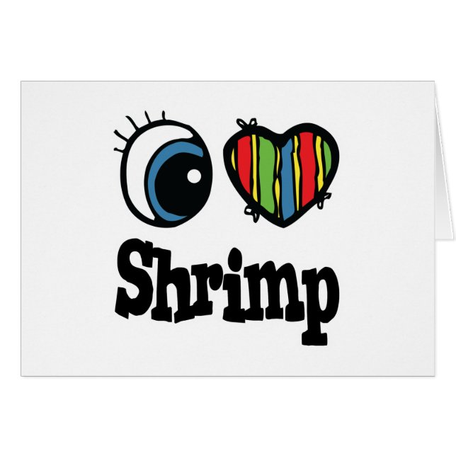 Cartão I Love (Heart) Shrimp (Frente Horizontal)