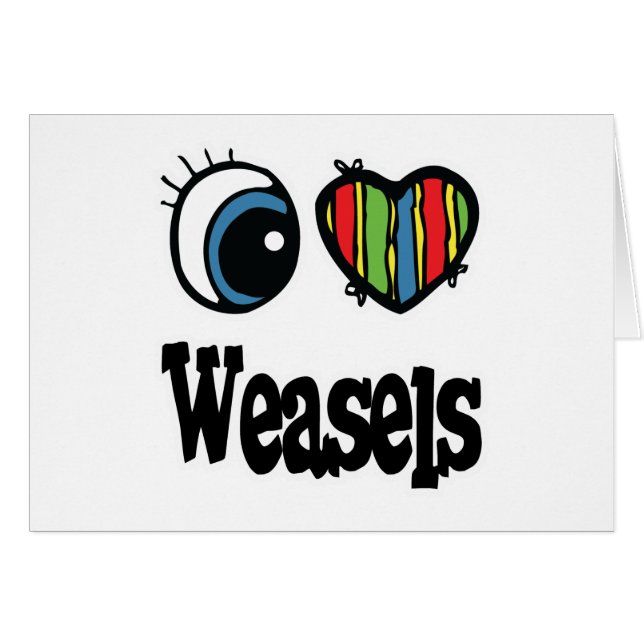 Cartão I Love (Heart) Weasels (Frente Horizontal)