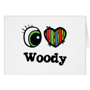 Cartão I Love (Heart) Woody