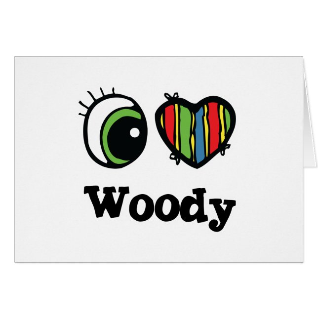 Cartão I Love (Heart) Woody (Frente Horizontal)
