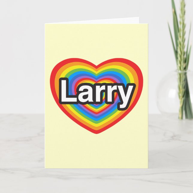 Cartão I love Larry. I love you Larry. Heart (Frente)