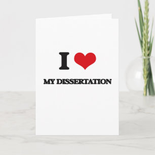 Cartão I Love My Dissertation