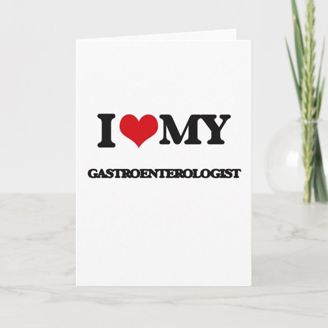 Cartão I love my Gastroenterologist (Frente)