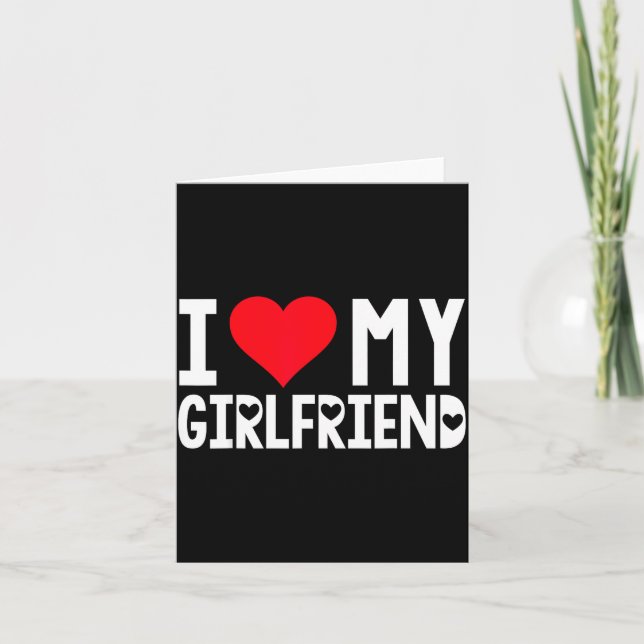 Cartão I Love My Girlfriend Shirt I Heart Girlfriend Love (Frente)