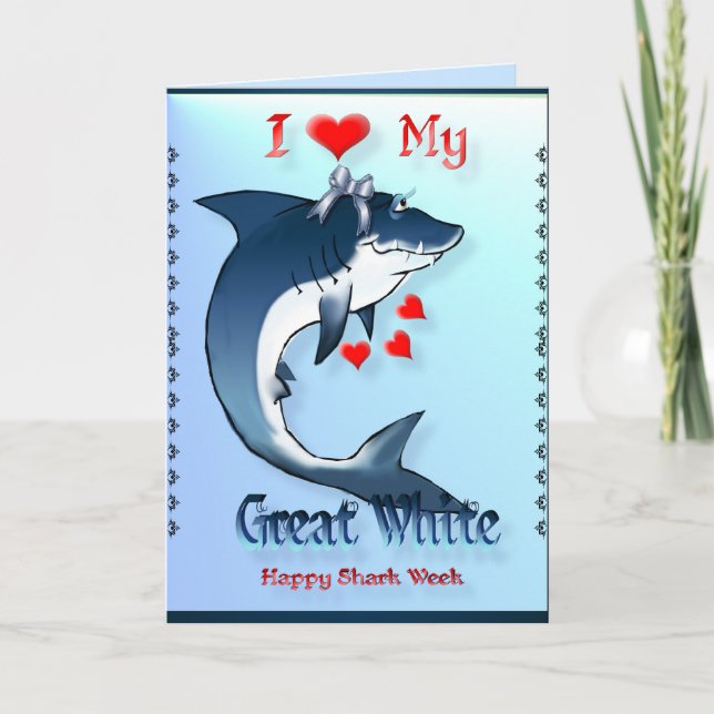 Cartão I Love My GREAT WHITE Shark Shirts Card (Frente)