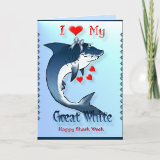 Cartão I Love My GREAT WHITE Shark Shirts Card