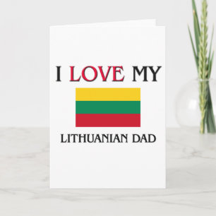 Cartão I Love My Lithuanian Dad