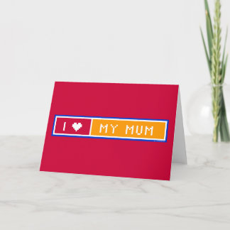 Cartão I Love my Mum Cards (blank inside)