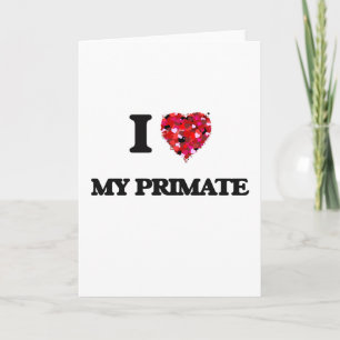 Cartão I Love My Primate