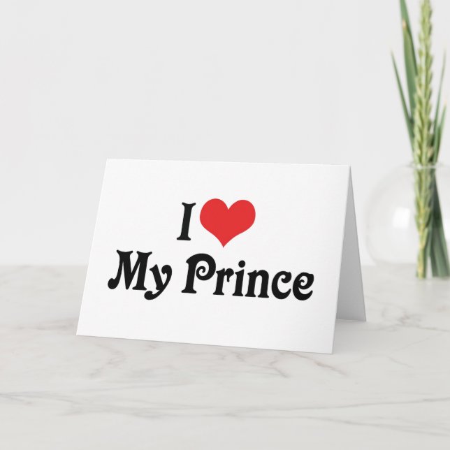 Cartão I Love My Prince (Frente)