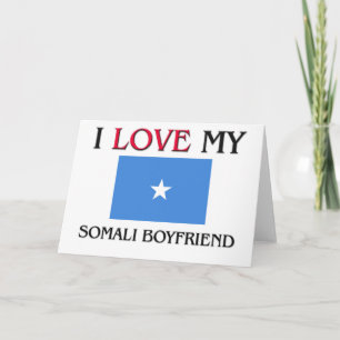 Cartão I Love My Somali Boyfriend