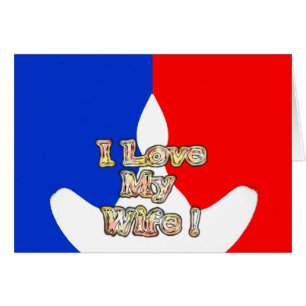 Cartão "I Love My Wife" Art Impressão