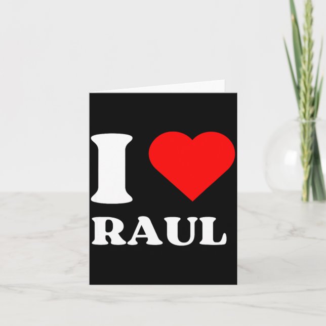 Cartão I Love Raul I Heart Raul Name Y2k Valentines Day  (Frente)