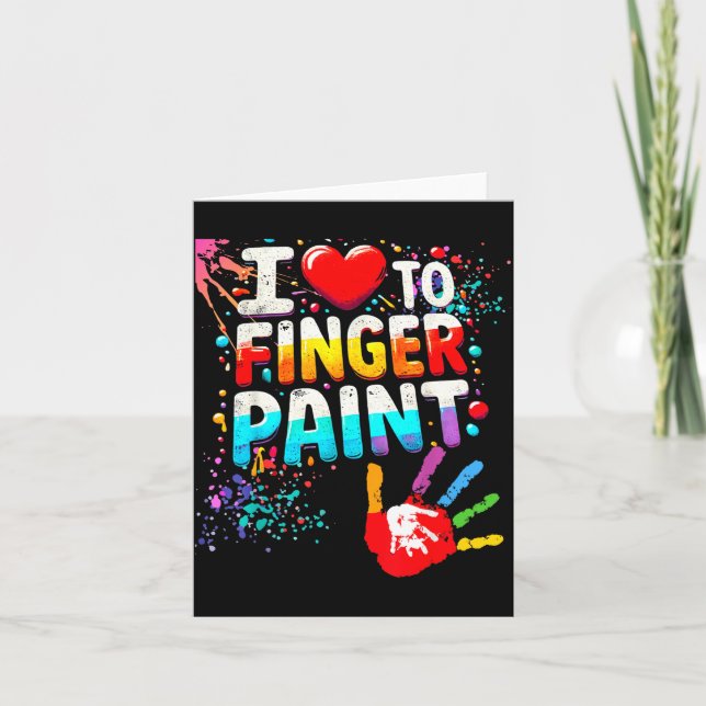 Cartão I Love To Finger Paint, I'm Paint Cute Valentines  (Frente)