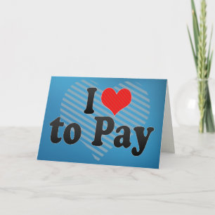 Cartão I Love to Pay