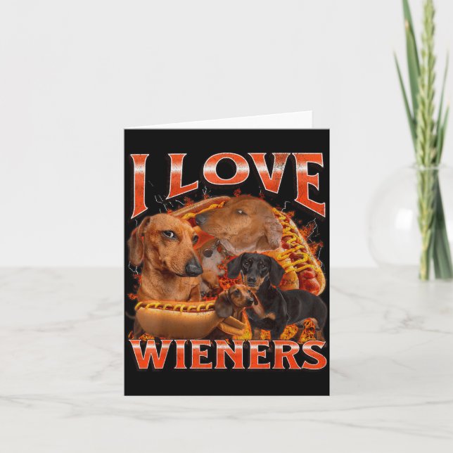 Cartão I Love Wieners Funny Offensive Dachshund Bootleg G (Frente)