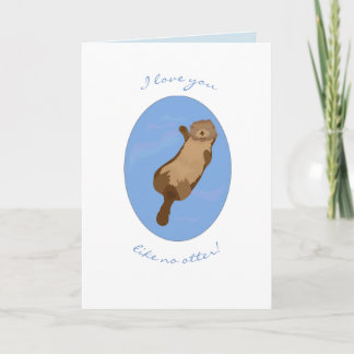 Cartão I love you like no otter greeting card