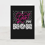 Cartão I love you Mom<br><div class="desc">I love you Mom. give it as the perfect gift! Choose your size and color below then BUY IT NOW to place your order. Follow our Store for more Designs Thank you =)</div>