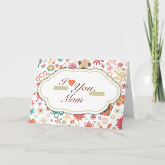 Cartão I Love You Mom Greeting Card