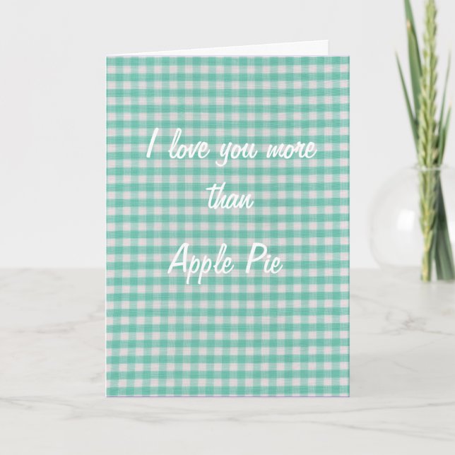 Cartão I love you more than apple pie mothers day card (Frente)