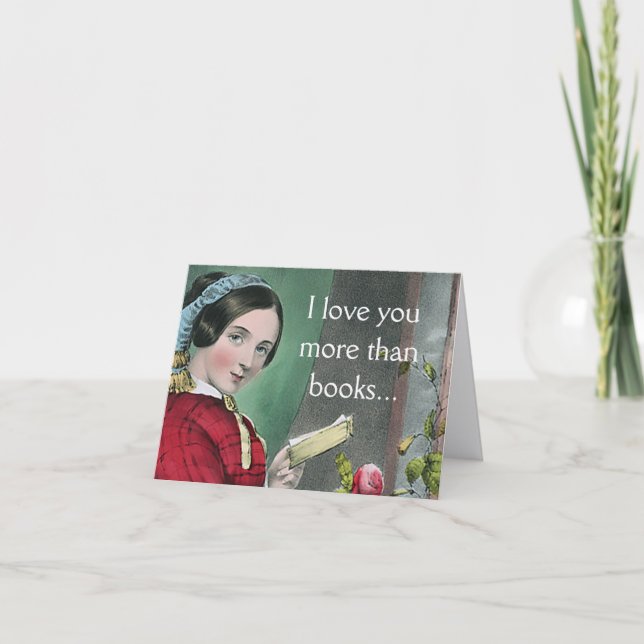Cartão I Love You More Than Books Card (Funny) (Frente)