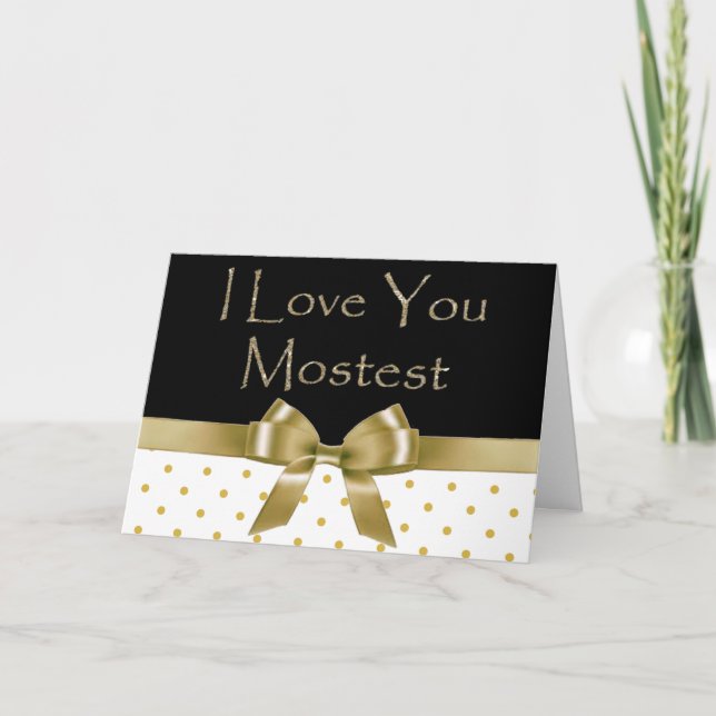 Cartão I Love You Mostest - Romantic Card (Frente)