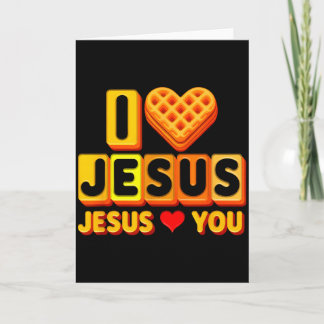 Cartão I Loves Jesus Waffle Heart Funny Christian Breakfa