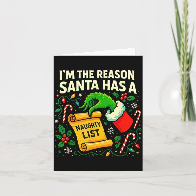 Cartão I’m The Reason Santa Has A Naughty List Christmas  (Frente)