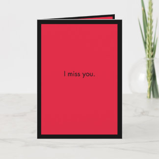 Cartão I Miss You Card