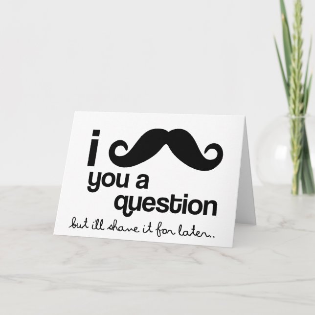 Cartão i mustache you a question card (Frente)