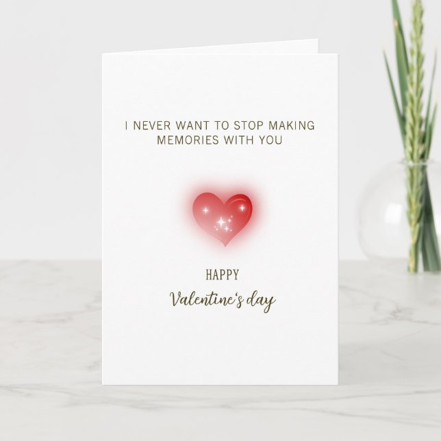 Cartão I Never Want to Stop Making Memories With You (Frente)