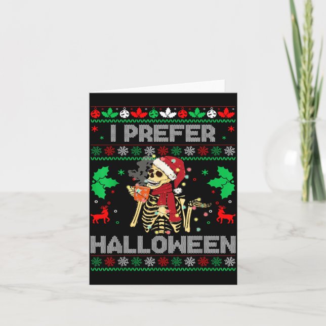 Cartão I Prefer Halloween Christmas Sweater Funny Holiday (Frente)