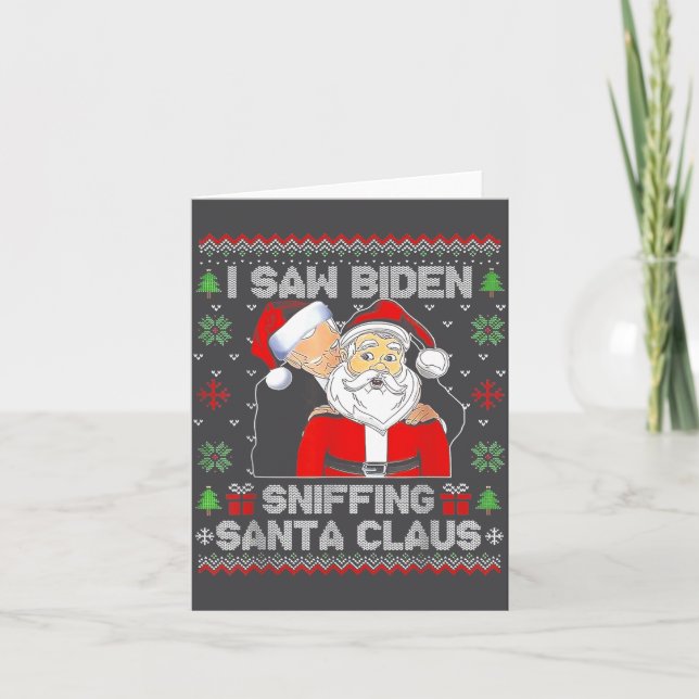 Cartão I Saw Biden Sniffing Santa Claus Ugly Christmas  (Frente)