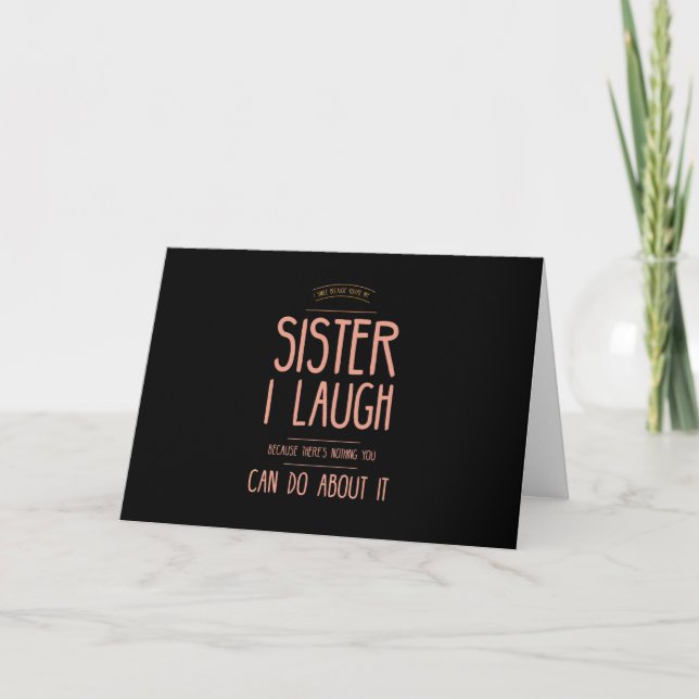Cartão I smile funny gifts for sisters aunties from broth (Frente)