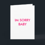 CARTÃO I SORRY BABY<br><div class="desc">CARTÕES DO RAY</div>