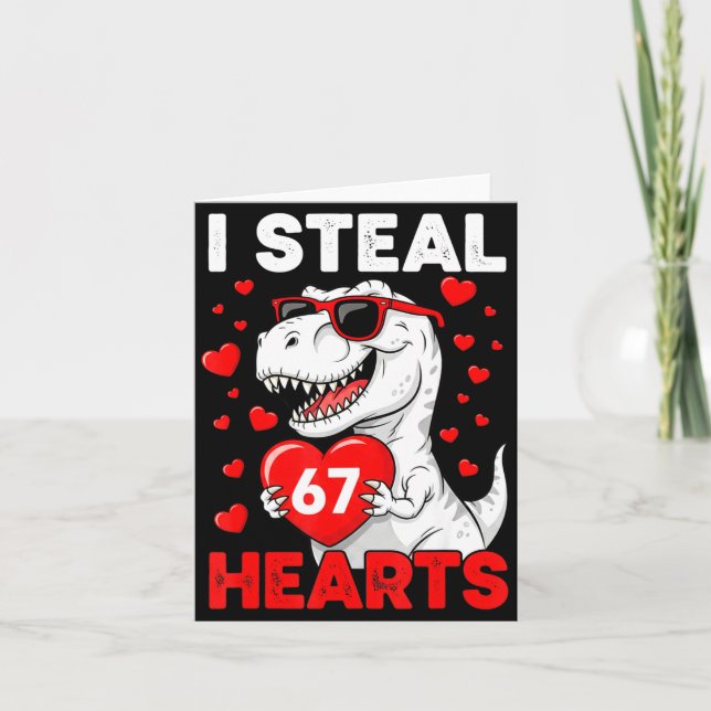 Cartão I Steal 67 Hearts Funny 67 Valentine Dinosaur Men  (Frente)