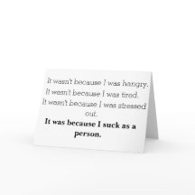 I Suck As a Person Apology Card