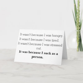 Cartão I Suck As a Person Apology Card